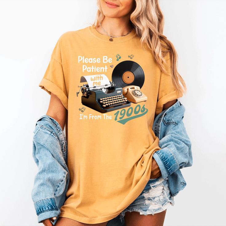 Please BePatient I'm From The 1900s Sarcastic Joke Premium Tri-Blend Women's Comfort Colors T-Shirt Please BePatient I'm From The 1900s Sarcastic Joke Premium Tri-Blend Women's Comfort Colors T-Shirt