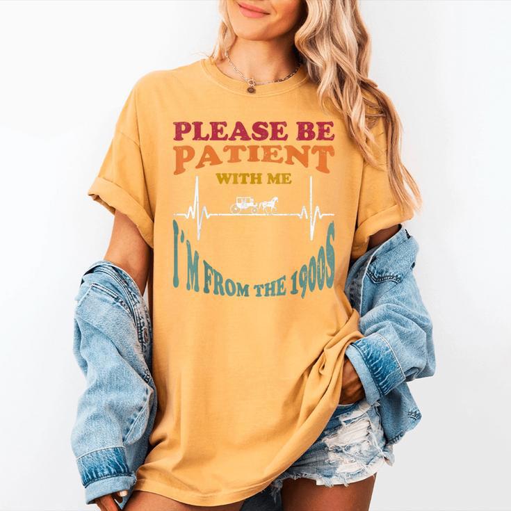 Please Be Patient With Me I'm From The 1900s Heart Beat Women's Comfort Colors T-Shirt