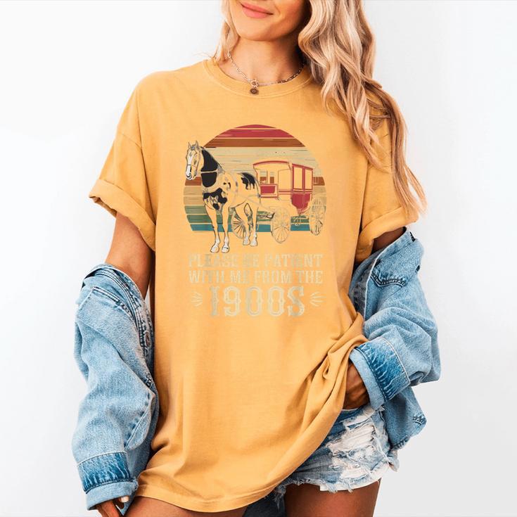 Please Be Patient With Me I'm From The 1900s Old Tee Women's Comfort Colors T-Shirt