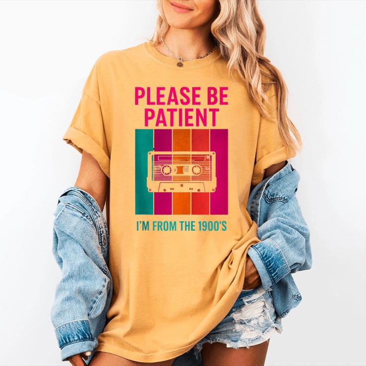 Please Be Patient I'm From The 1900s Retro Cassette Tape Women's Comfort Colors T-Shirt