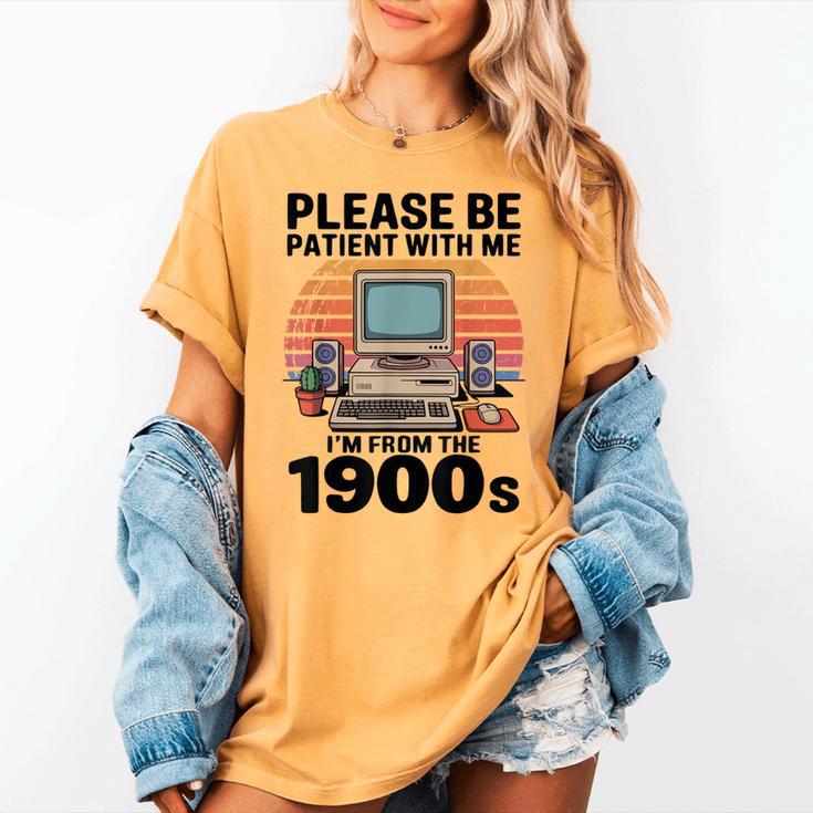 Please Be Patient I'm From The 1900s Retro Computer Geek Women's Comfort Colors T-Shirt