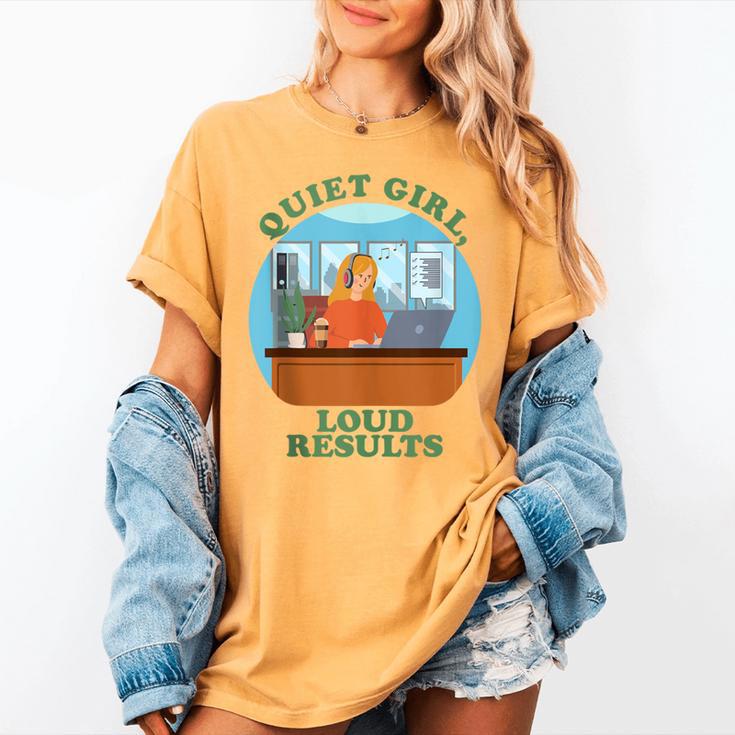 Quiet Girl Loud Results Introvert Office Staff Secretary Women's Comfort Colors T-Shirt Quiet Girl Loud Results Introvert Office Staff Secretary Women's Comfort Colors T-Shirt
