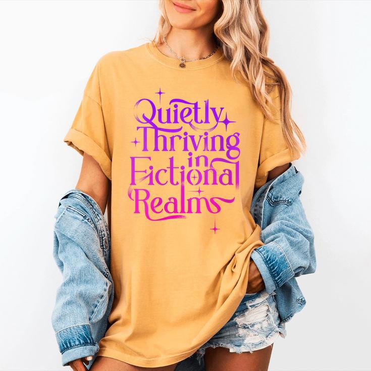 Quietly Thriving In Fictional Realms Book Lovers Women's Comfort Colors T-Shirt