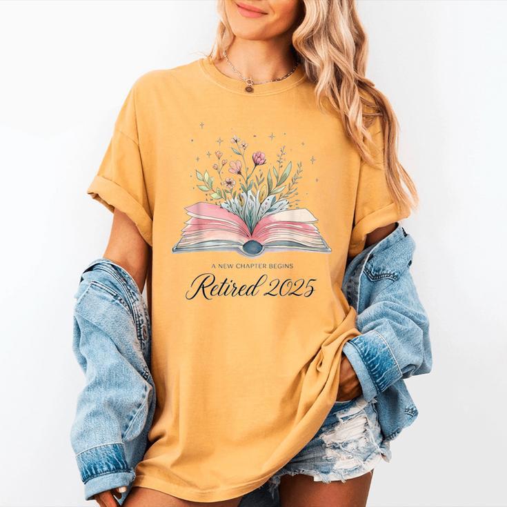 Quote New Chapter Begins Retired 2025 Floral Open Book Women's Comfort Colors T-Shirt