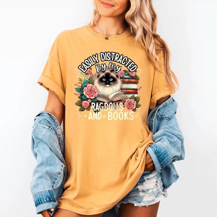 Ragdoll Lover Ragdoll Cat Ragdolls And Books Women's Comfort Colors T-Shirt Ragdoll Lover Ragdoll Cat Ragdolls And Books Women's Comfort Colors T-Shirt