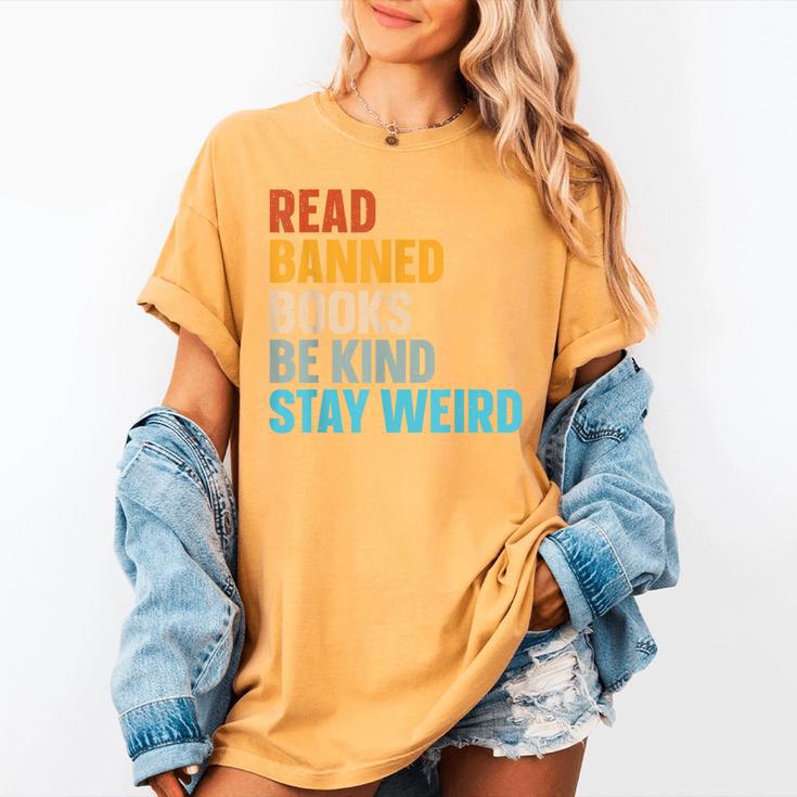 Read Banned Books Be Kind Stay Weird Women's Comfort Colors T-Shirt