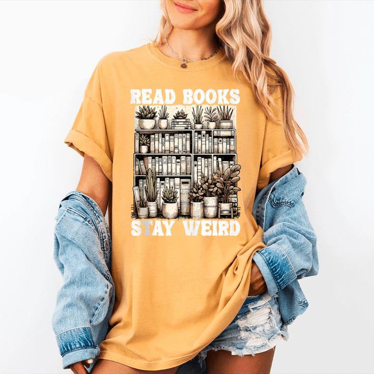 Read Books Stay Weird Introvert Book Lover Book Women's Comfort Colors T-Shirt Read Books Stay Weird Introvert Book Lover Book Women's Comfort Colors T-Shirt
