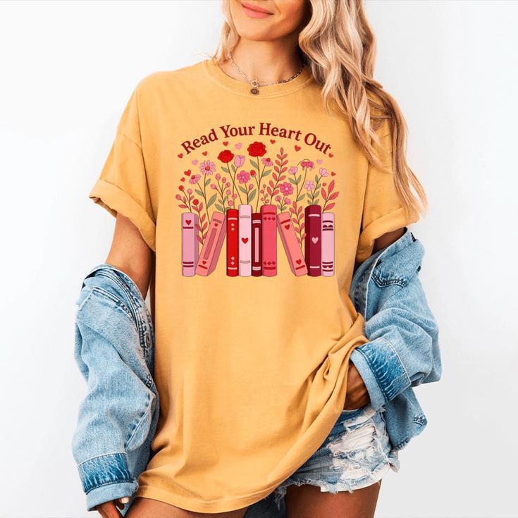 Read Your Heart Out Teacher Valentines Day Reading Book Women's Comfort Colors T-Shirt Read Your Heart Out Teacher Valentines Day Reading Book Women's Comfort Colors T-Shirt