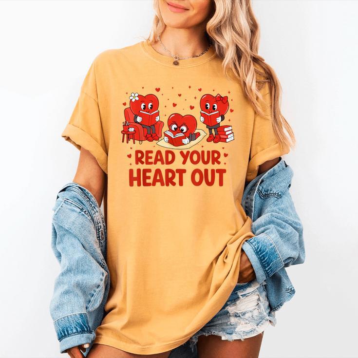 Read Your Heart Out Valentine Teacher Bookworm Lover Women's Comfort Colors T-Shirt Read Your Heart Out Valentine Teacher Bookworm Lover Women's Comfort Colors T-Shirt