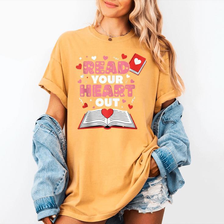 Read Your Heart Out Valentines Day Reading Book Kids Teacher Women's Comfort Colors T-Shirt