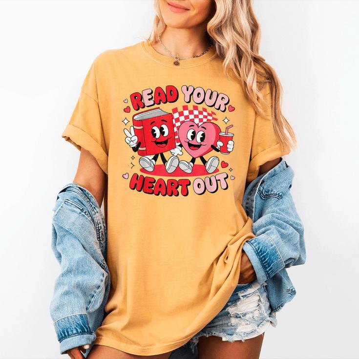 Read Your Heart Out Valentine's Day Retro Teacher Bookish Women's Comfort Colors T-Shirt Read Your Heart Out Valentine's Day Retro Teacher Bookish Women's Comfort Colors T-Shirt
