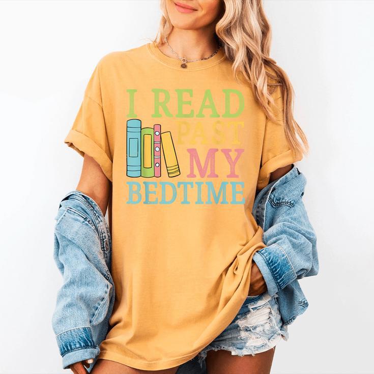 I Read Past My Bedtime Book Quote Humor Women's Comfort Colors T-Shirt