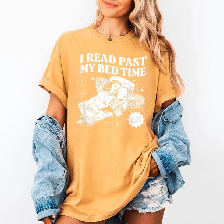 I Read Past My Bedtime Late Night Readers Book Club Women's Comfort Colors T-Shirt