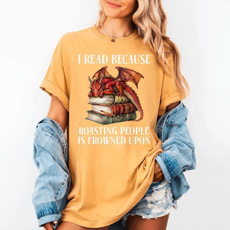 I Read Because Roasting People Is Frowned Upon Dragon Book Premium Tri-Blend Women's Comfort Colors T-Shirt