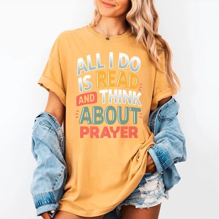 Read And Think About Prayer Faith & Book Lover Premium Women's Comfort Colors T-Shirt