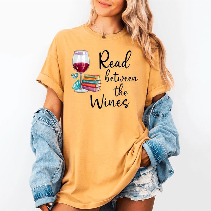 Read Between The Wines Im Just a Girl Who Loves Books & Wine Women's Comfort Colors T-Shirt Read Between The Wines Im Just a Girl Who Loves Books & Wine Women's Comfort Colors T-Shirt