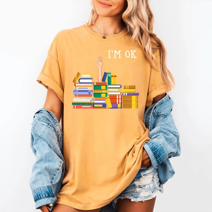 Reading Books Librarian Reader Nerd I'm Ok Teacher Women's Comfort Colors T-Shirt