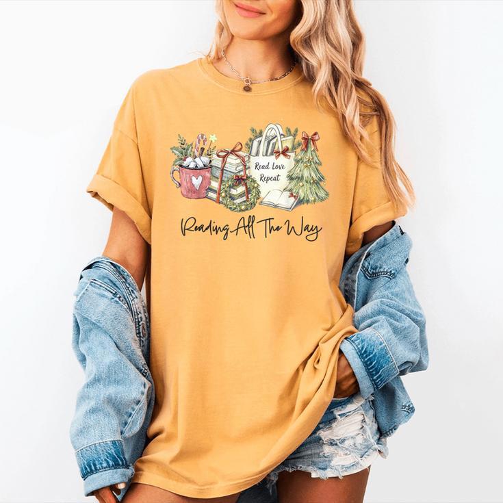 Reading All The Way Christmas Book Lover For Women And Teens Women's Comfort Colors T-Shirt