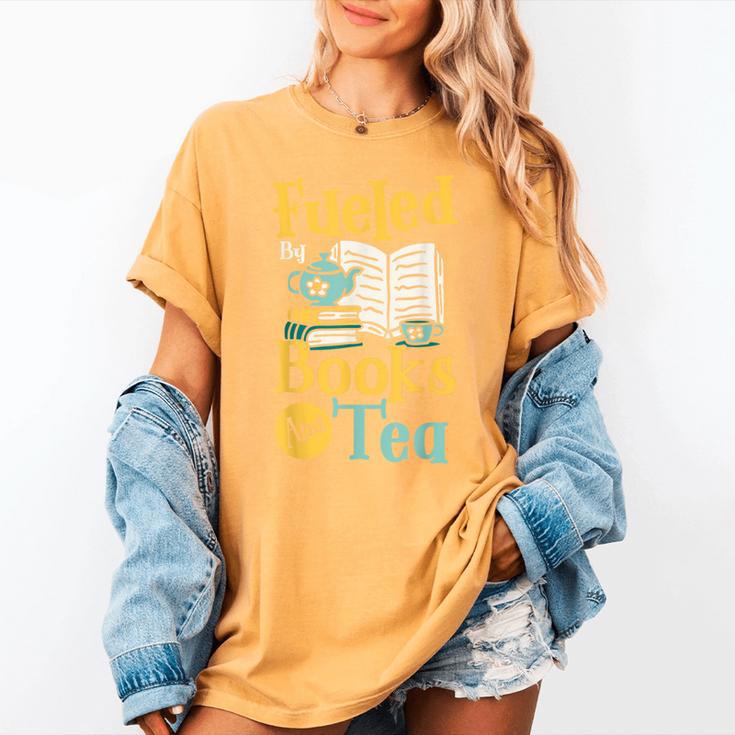 Reading Hobby Bookshelves Library Fueled By Books And Tea Women's Comfort Colors T-Shirt Reading Hobby Bookshelves Library Fueled By Books And Tea Women's Comfort Colors T-Shirt