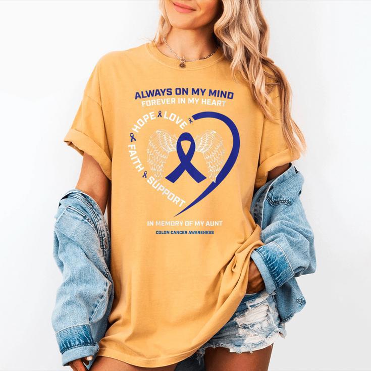 Remembrance Memory Of My Loving Aunt Colon Cancer Awareness Women's Comfort Colors T-Shirt Remembrance Memory Of My Loving Aunt Colon Cancer Awareness Women's Comfort Colors T-Shirt
