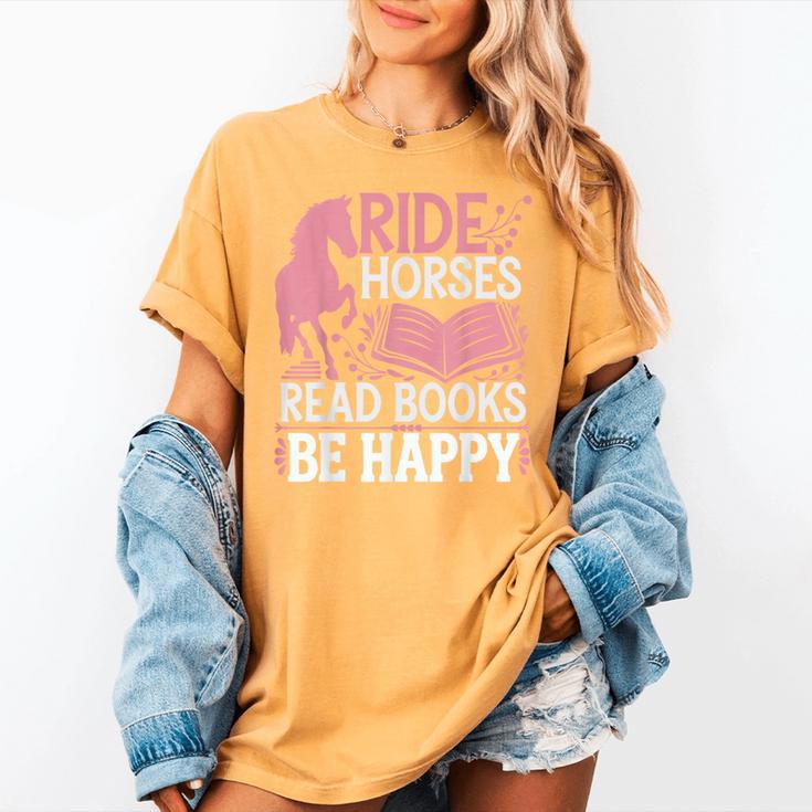 Ride Horses Read Books Be Happy Women's Comfort Colors T-Shirt