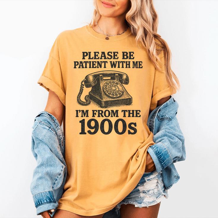 Sarcastic Please Be Patient I'm From The 1900s Premium Tri-Blend Women's Comfort Colors T-Shirt Sarcastic Please Be Patient I'm From The 1900s Premium Tri-Blend Women's Comfort Colors T-Shirt