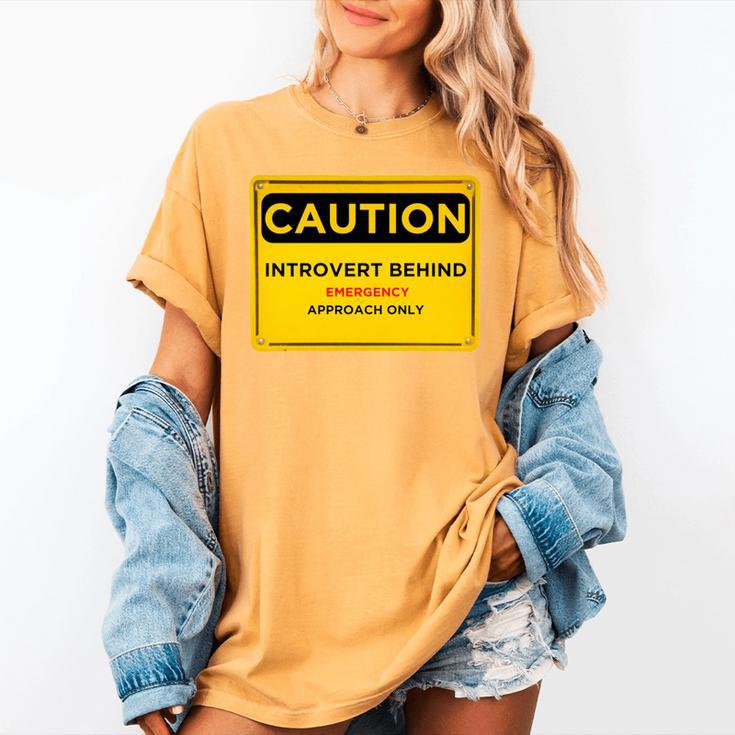 A Simple Yellow Warning Sign For Introvert Women's Comfort Colors T-Shirt A Simple Yellow Warning Sign For Introvert Women's Comfort Colors T-Shirt