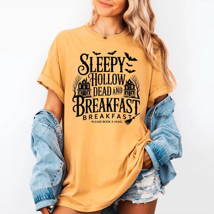 Sleepy Hollow Dead And Breakfast Please Book Ahead Women's Comfort Colors T-Shirt