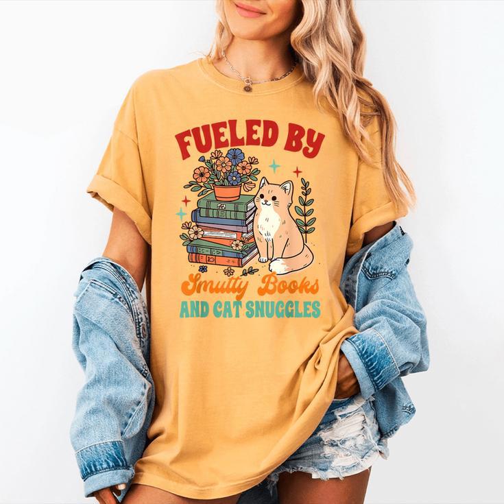 Smut Reader Cat Lover Fueled By Smutty Books & Cat Snuggles For Men Women Women's Comfort Colors T-Shirt
