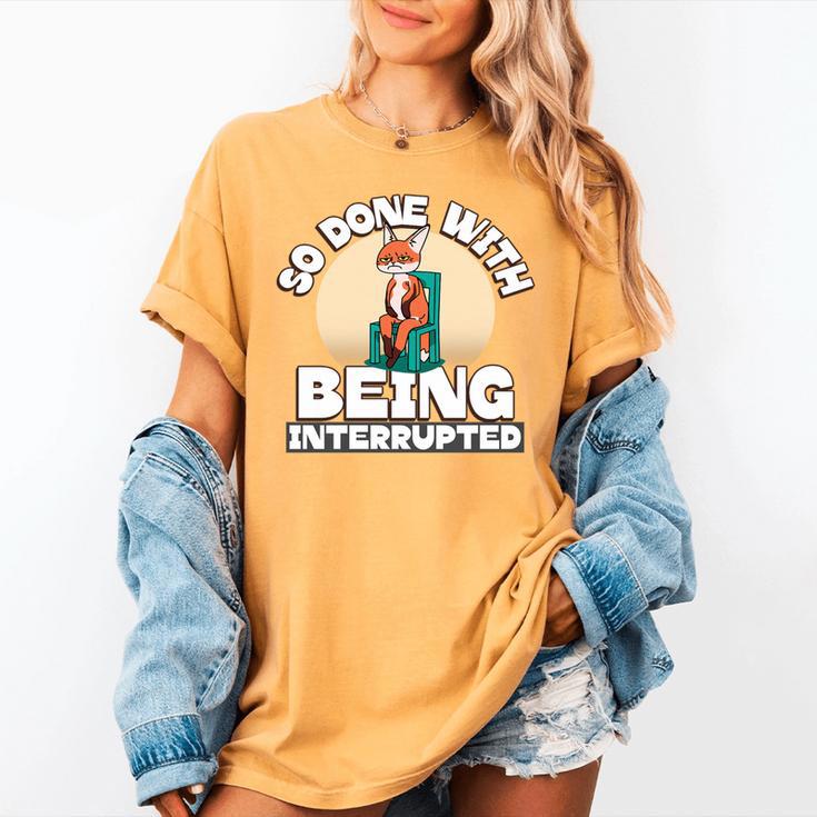 So Done With Being Interrupted Sick And Tired Introvert Premium Tri-Blend Women's Comfort Colors T-Shirt So Done With Being Interrupted Sick And Tired Introvert Premium Tri-Blend Women's Comfort Colors T-Shirt