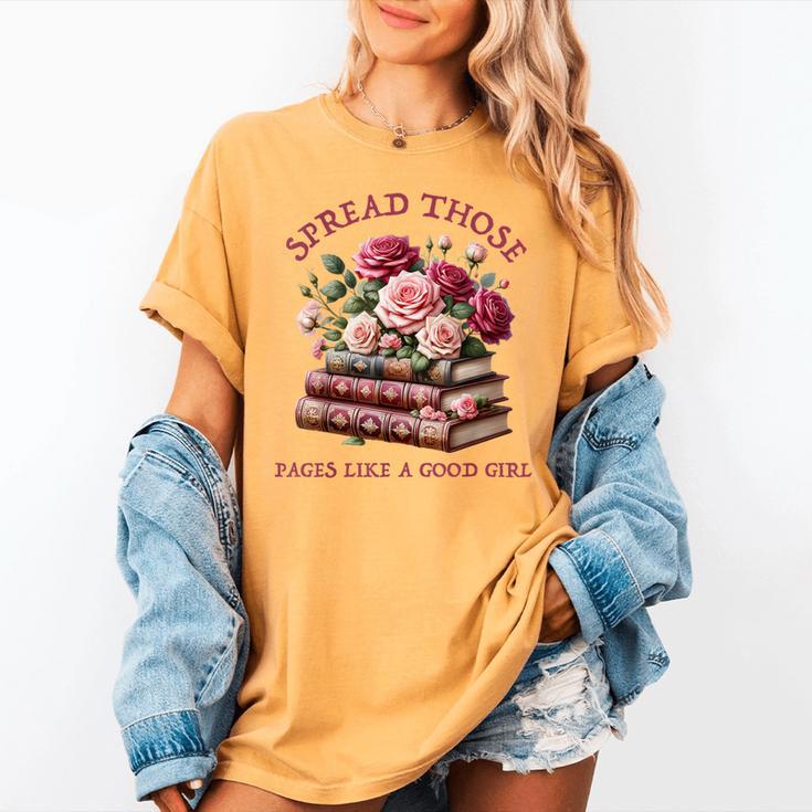 Spicy Books Spread Those Pages Like A Good Girl Dark Romance Women's Comfort Colors T-Shirt Spicy Books Spread Those Pages Like A Good Girl Dark Romance Women's Comfort Colors T-Shirt