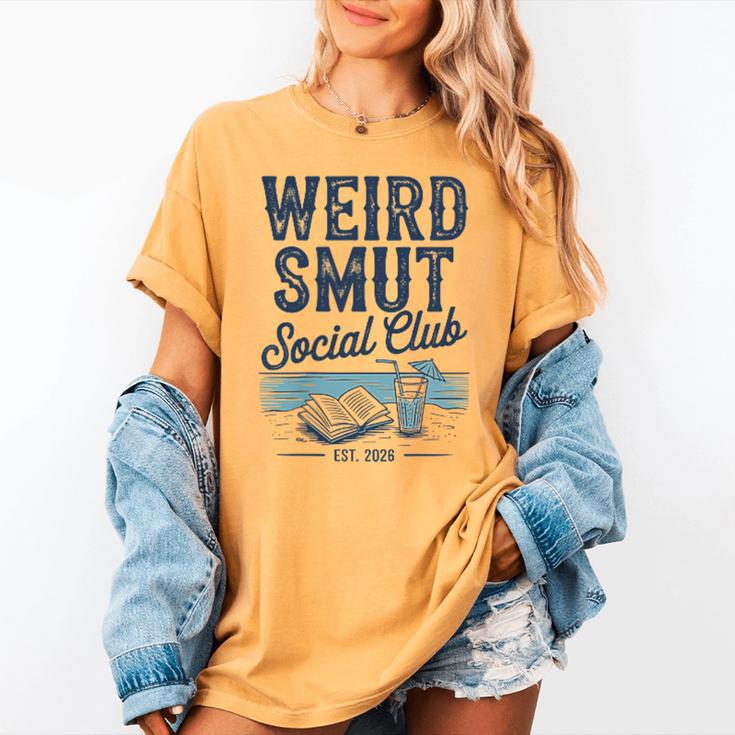 Spicy Romance Book Reader Fan Weird Smut Social Club Women's Comfort Colors T-Shirt Spicy Romance Book Reader Fan Weird Smut Social Club Women's Comfort Colors T-Shirt