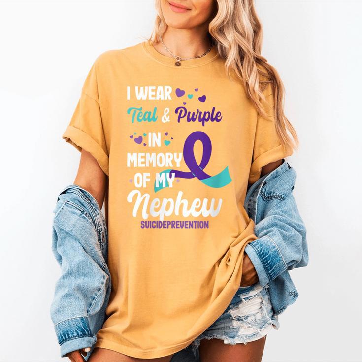 Suicide Prevention Awareness In Memory Of Nephew Women's Comfort Colors T-Shirt Suicide Prevention Awareness In Memory Of Nephew Women's Comfort Colors T-Shirt