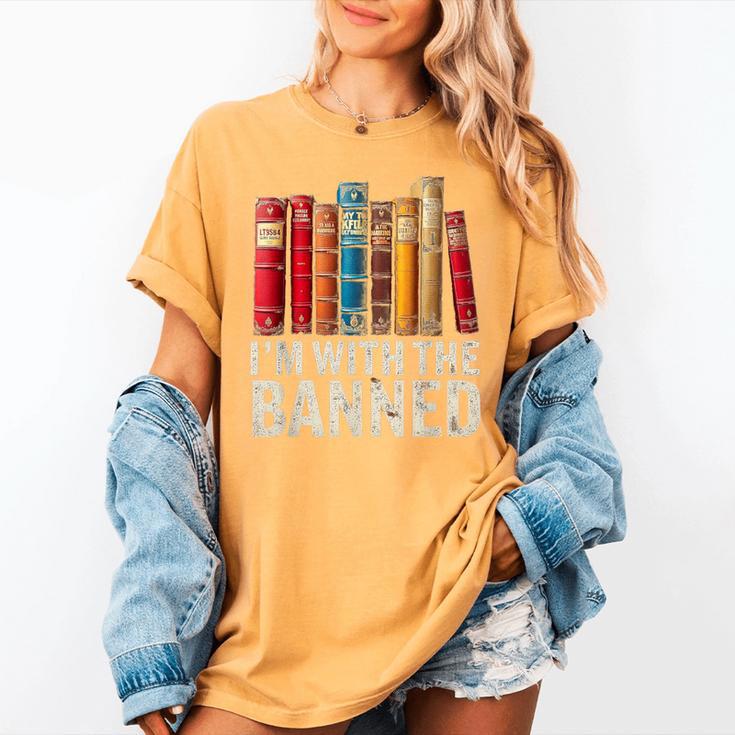 Support Banned Books Freedom I'm With The Banned Women's Comfort Colors T-Shirt
