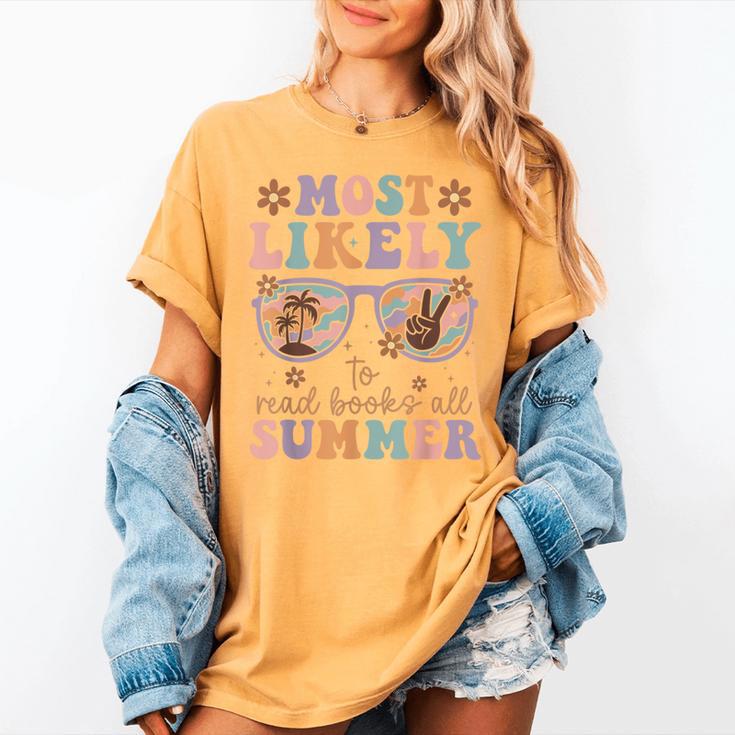 Teacher Summer Break Most Likely To Read Books All Summer Women's Comfort Colors T-Shirt Teacher Summer Break Most Likely To Read Books All Summer Women's Comfort Colors T-Shirt