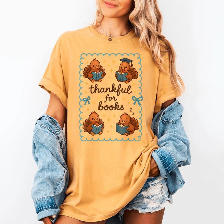 Thankful For Books Turkey Reading Book Lovers Fall Teacher Women's Comfort Colors T-Shirt