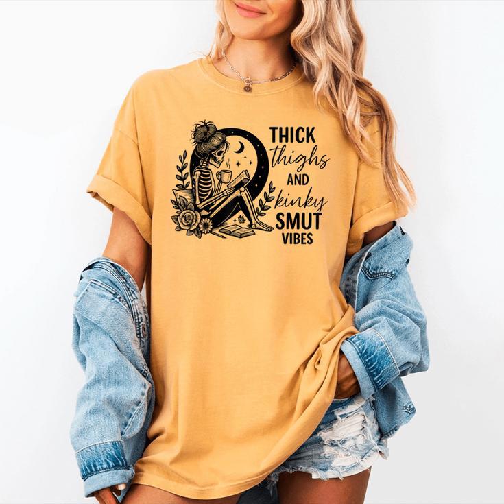 Thick Thighs And Kinky Smut Vibes Spicy Book Lovers Women's Comfort Colors T-Shirt Thick Thighs And Kinky Smut Vibes Spicy Book Lovers Women's Comfort Colors T-Shirt