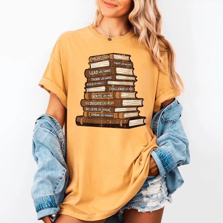 History Books Dream Like Martin African Women Men Kids Women's Comfort Colors T-Shirt History Books Dream Like Martin African Women Men Kids Women's Comfort Colors T-Shirt
