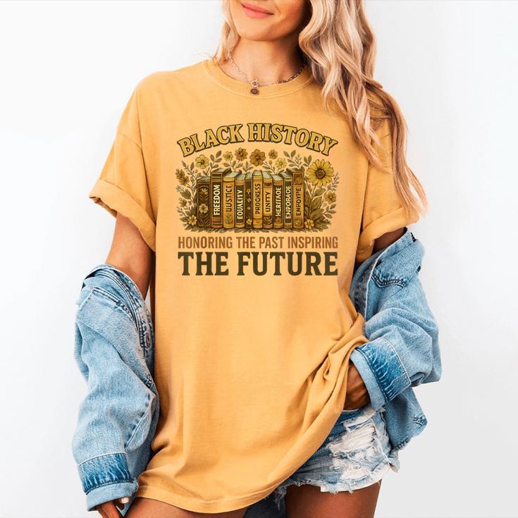 History Honoring Past Inspiring The Future Book Women's Comfort Colors T-Shirt
