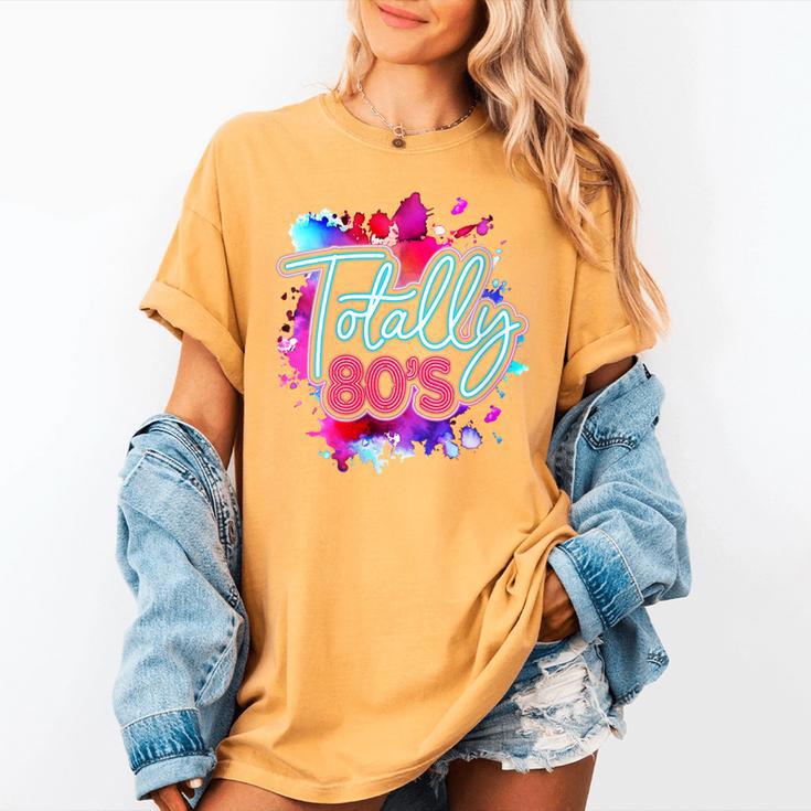 Totally 80's Colorful Retro 1980s Style Nostalgia Vibe Women's Comfort Colors T-Shirt
