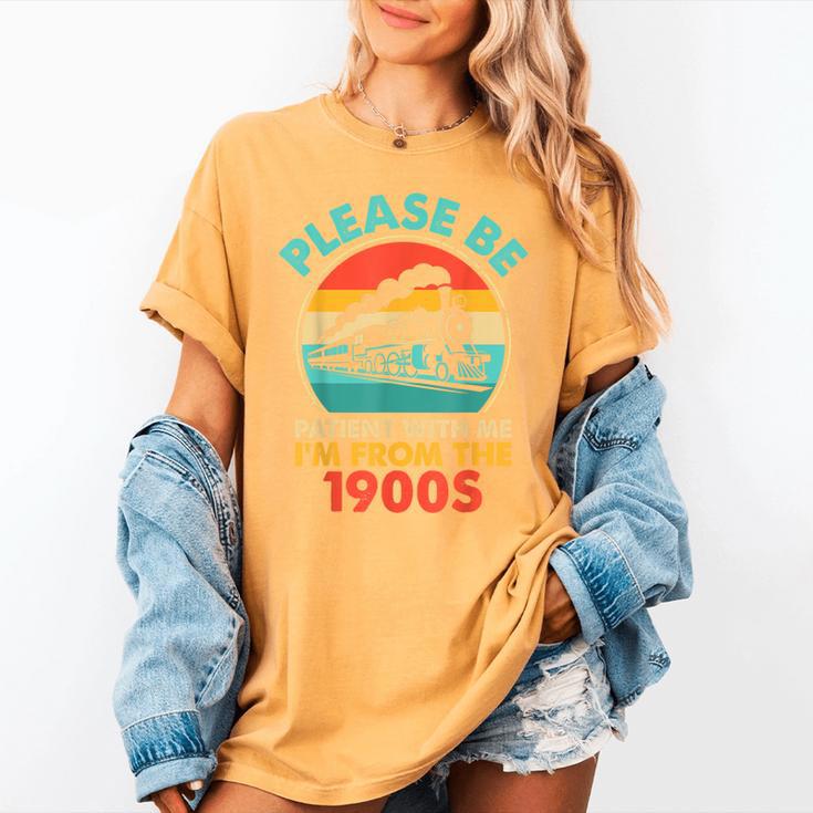 Train Please Be Patient I'm From The 1900s Men Women's Comfort Colors T-Shirt Train Please Be Patient I'm From The 1900s Men Women's Comfort Colors T-Shirt