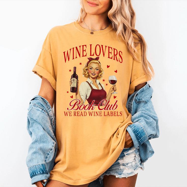 Valentine’s Day Wine Lovers Book Club We Read Wine Labels Women's Comfort Colors T-Shirt Valentine’s Day Wine Lovers Book Club We Read Wine Labels Women's Comfort Colors T-Shirt