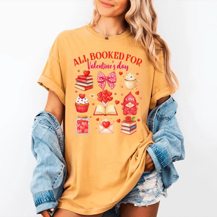 Valentines Reading Book Lover All Booked For Valentine's Day Women's Comfort Colors T-Shirt