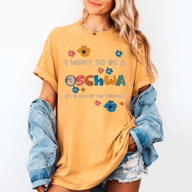 I Want To Be A Schwa Read Book Reading Librarian Women's Comfort Colors T-Shirt I Want To Be A Schwa Read Book Reading Librarian Women's Comfort Colors T-Shirt