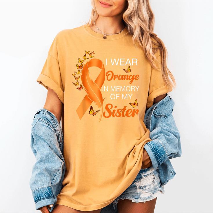 I Wear Orange In Memory Of My Sister Leukemia Awareness Women's Comfort Colors T-Shirt
