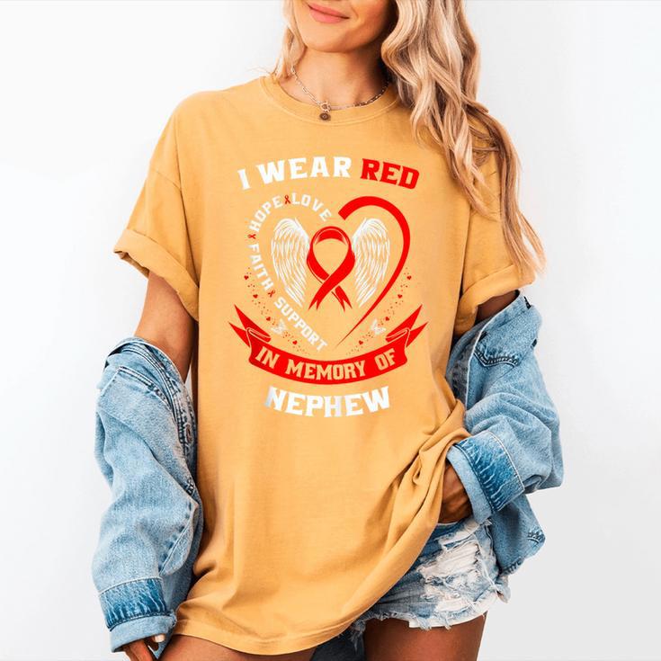 I Wear Red In Memory Of Nephew Heart Disease Awareness Month Women's Comfort Colors T-Shirt I Wear Red In Memory Of Nephew Heart Disease Awareness Month Women's Comfort Colors T-Shirt