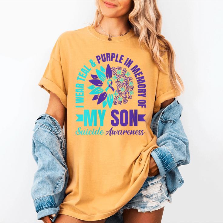 I Wear Teal Purple In Memory Of My Son Suicide Awareness Women's Comfort Colors T-Shirt I Wear Teal Purple In Memory Of My Son Suicide Awareness Women's Comfort Colors T-Shirt