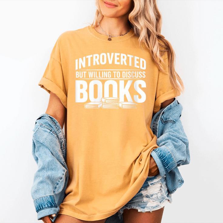 Women's Introverted But Willing To Discuss Books Women's Comfort Colors T-Shirt