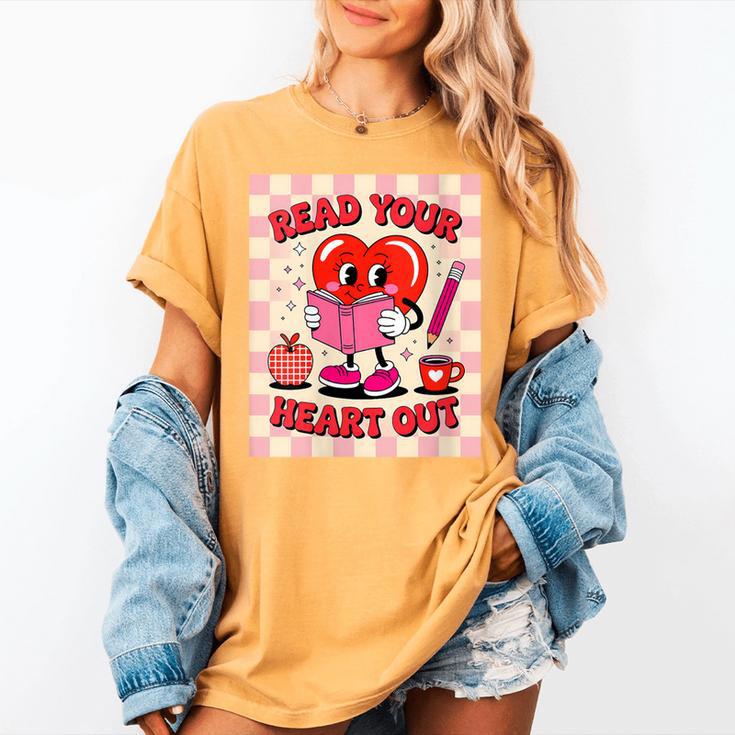 Women's Read Your Heart Out Groovy Bookish Valentine Day Women Girls Women's Comfort Colors T-Shirt
