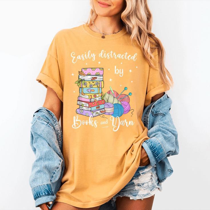 Yarn Quote Easily Distracted By Books And Yarn Reader Women's Comfort Colors T-Shirt